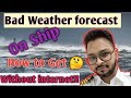 Bad Weather Forecast On Ship Without Internet EGC SAT C InmersatC Egc Weatherforecast
