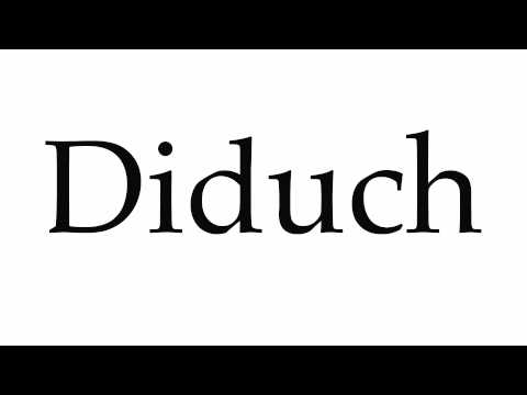 How to Pronounce Diduch