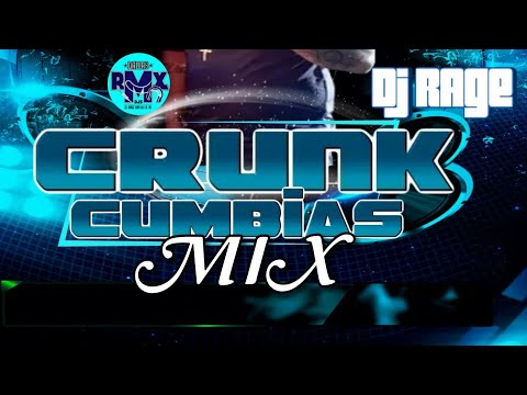 CRUNK CUMBIA MIX  - DJ RAGE (THE DALLAS RMX DJ'Z)