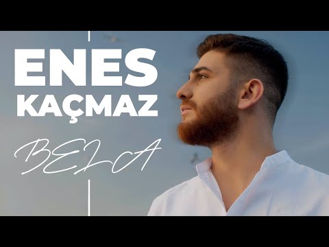 Enes Kaçmaz - Bela (Official video)