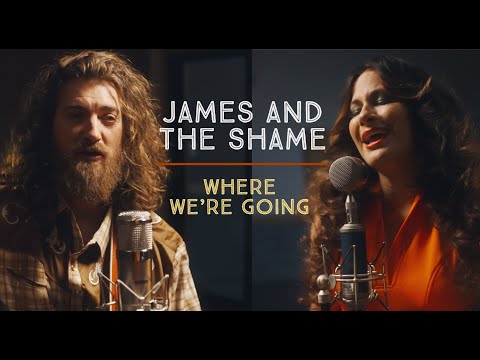 James and the Shame - Where We're Going (Official Music Video)