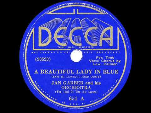 1936 HITS ARCHIVE: A Beautiful Lady In Blue - Jan Garber (Lew Palmer, vocal)