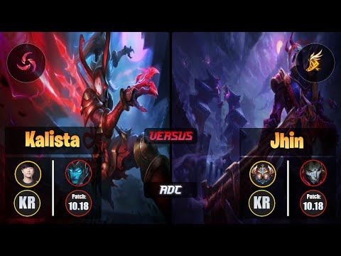 Ruler KALISTA (ADC) [Hail of Blades] VS JHIN - Challenger KR Patch 10.18