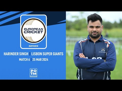 POTM Match 6: H.Singh - LSG vs TTP | Highlights | ECS Portugal, 2024 | 25 Mar 2024 | ECS24.151