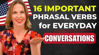 16 Important Phrasal Verbs for Everyday Conversations | Phrasal Verbs Examples