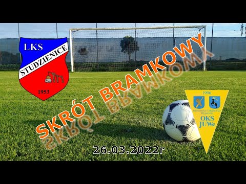 Skrót Bramkowy, LKS Studzienice vs OKS JUWe Jaroszowice Tychy. 26.03.2022r