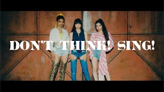 Don&#39;t Think! Sing! (Tanaka alice, Yunar Watta, Doris) / Run&amp;Run