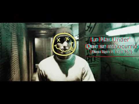 °Nea Nph ft Yero Eme Ce'-Lo mas under que se me ocurrio👊(Audio Oficial)
