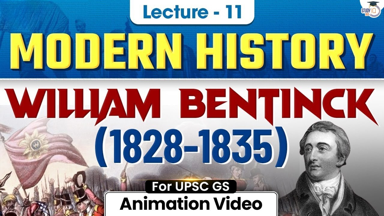 Modern History for UPSC Prelims 2026 | William Bentinck (1828 - 1835) | Lec 11 | StudyIQ IAS