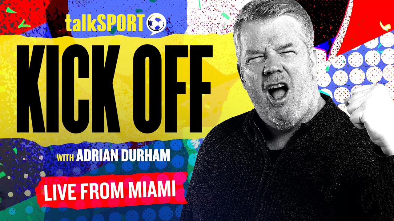 Kick Off with Adrian Durham LIVE from Miami with Stuart Pearce & Jim Proudfoot