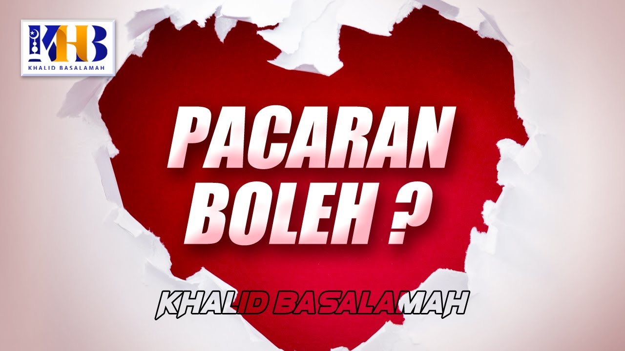Pacaran Boleh? - Khalid Basalamah