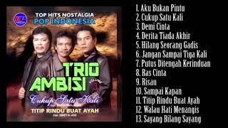 Download lagu Album Top Hits Nostalgia 'Pop Indonesia' Trio Ambisi mp3