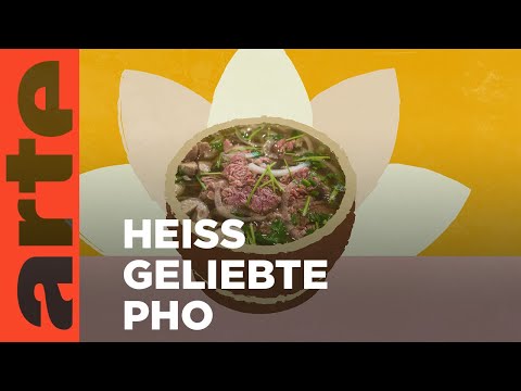 Vietnam: Pho | Küchen der Welt | ARTE Family