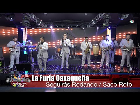 La Furia Oaxaqueña - Seguirás Rodando / Saco Roto, Titanio y sus Amigos