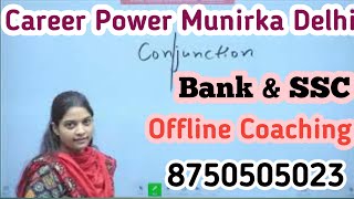 Conjunction Best Approach | Bank / SSC | English By Pratibha Ma'am | Career Power Munirka Delhi