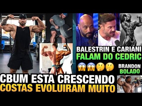 CBUM ESTÁ CRESCENDO + EVOLUÇÃO INSANA NAS COSTAS VIRALIZA - CARIANI E BALESTRIN FALAM SOBRE CEDRIC