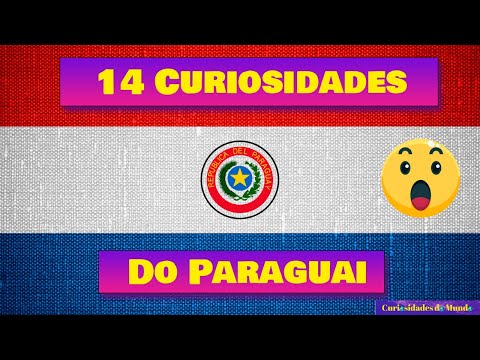 Veja As 14 Curiosidades Do Paraguai Que Você Nunca Viu Até Hoje - Curiosidades do Mundo #8