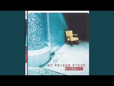 All In All - My Friend Steve