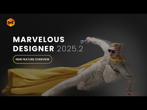 Marvelous Designer 2025.2: New Feature Overview