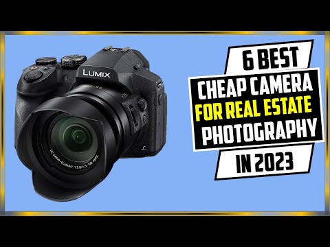 Top 6 Best Cheap Camera for Real Estate Photography 2023 | 6 Best Cheap Camera for Photography 2023