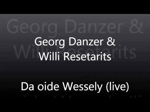 Georg Danzer & Willi Resetarits - Da oide Wessely (live)