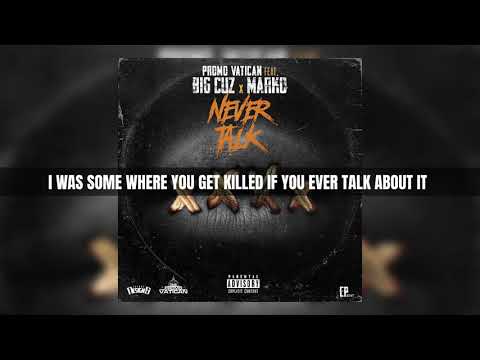 Promo Vatican "Never Talk" ft Big Cuz and Marko24k (Lyric Video)