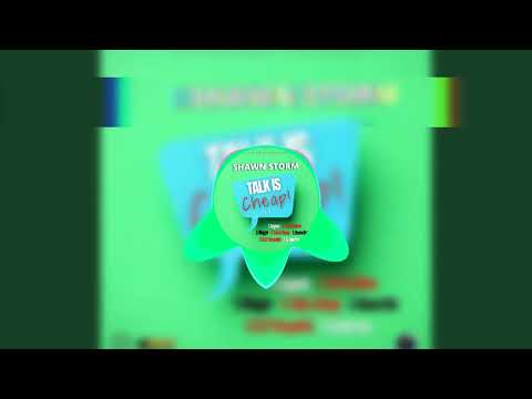 Shawn Storm - Talk Is Cheap (Official Audio) January 2023