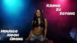 Download lagu DJ MENJAGA JODOH ORANG VS KARNA SU SAYANG mp3