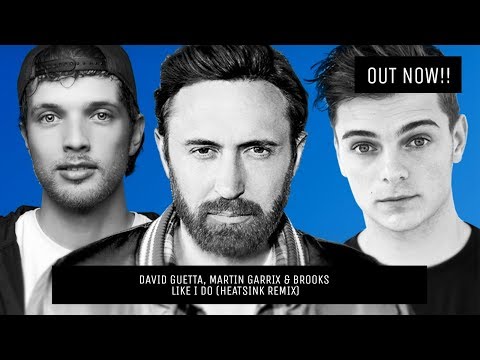 David Guetta, Martin Garrix & Brooks - Like I Do (Heatsink Remix)[Chilltrap]