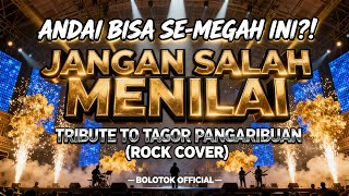 Download lagu JANGAN SALAH MENILAI – TAGOR PANGARIBUAN (ORKESTRA ROCK COVER BOLOTOK ) mp3