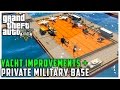 Yacht Improvements (+ Private Military Base & Runway) 9