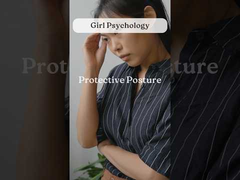 Protective Posture【Girl Psychology】#shorts #facts #psychology
