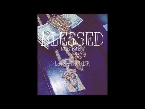 NHB Billzz Ft. LavishTheMdK x Blessed