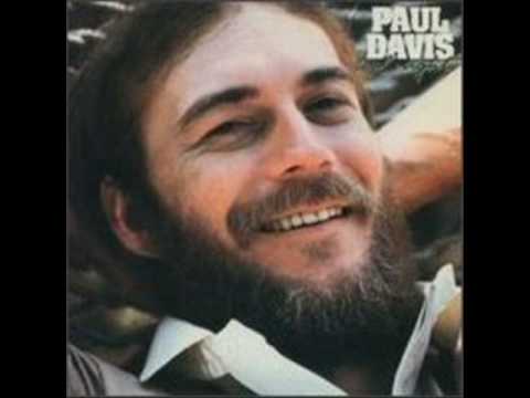 Sweet Life (1977) ─ Paul Davis (4/21/1948 - 4/22/2008)