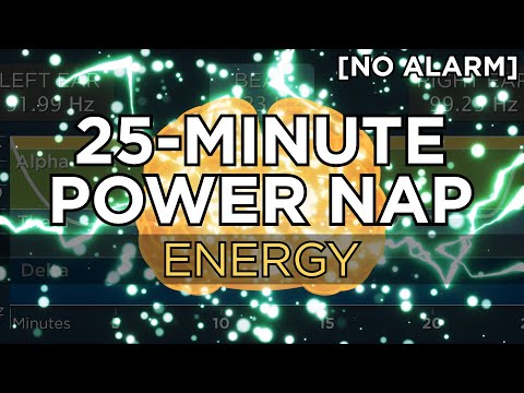 25-minute POWER NAP for More Energy (2.5 Hour Benefit) - The Best Binaural Beats (No Alarm)