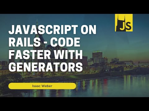 NashJS - March 2021 - Javascript on Rails - code faster with generators with Isaac Weber