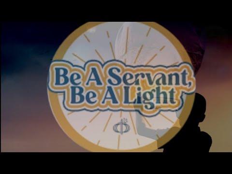 BE A SERVANT,  BE A LIGHT LYRICS COUPLES FOR CHRIST THEME SONG 2024 #cfc #CouplesForChrist