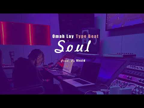 Afrobeat Instrumental Omah Lay Type Beat "Soul" Afrobeat Type Beat