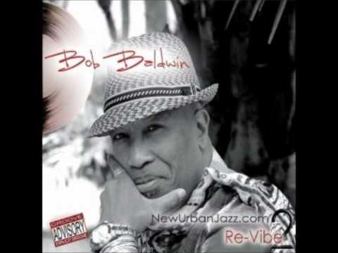 Bob Baldwin   ...  Re-Vibe