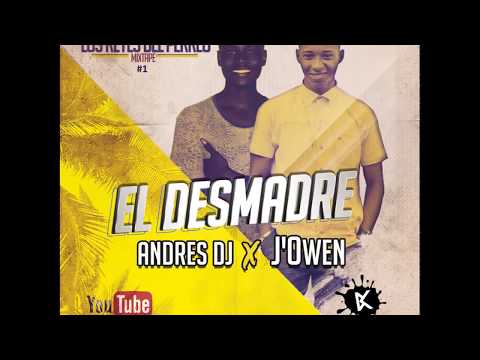 J.Owen - El Desmadre x Andres Dj