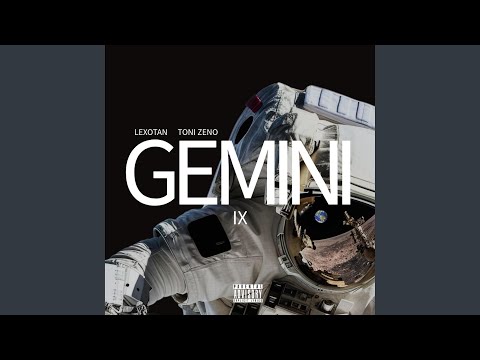GEMINI IX (feat. Toni Zeno)
