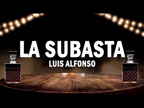 La Subasta - Luis Alfonso | (LETRA)