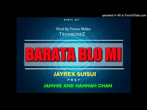 BARATA BLONG MI (2021) Jayrex x Hannah x Jahviie (Prod By: Tremz)