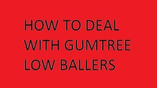 How to deal with gumtree low ballers