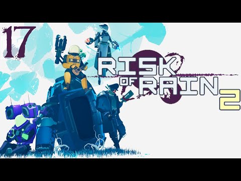 SB Plays Risk of Rain 2 17 - Lunacy