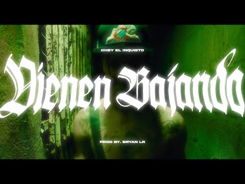 Khey El Inquieto - Vienen Bajando 🚔 (Video Oficial)
