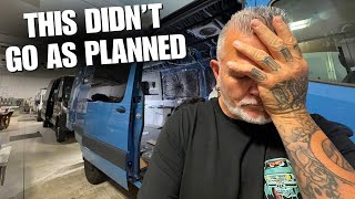 RIPPED IT ALL OUT | Trying To Stay Positive When The Van Build HITS A PROBLEM