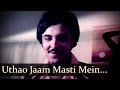 Uthao Jaam Masti Mein - Beshaque - Bollywood Songs - Usha Khanna Uthao Jaam Masti Mein - Beshaque - Bollywood Songs - Usha Khanna