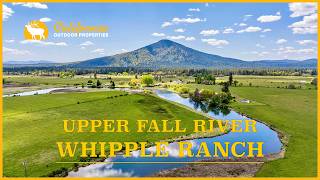 Upper Fall River Whipple Ranch | 146 Acres, Private Bridge & 2 Miles of River Frontage