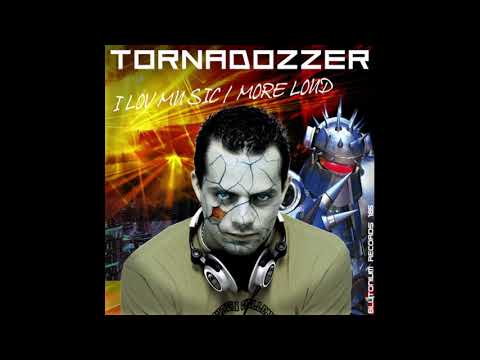 Tornadozzer - I Lov Music